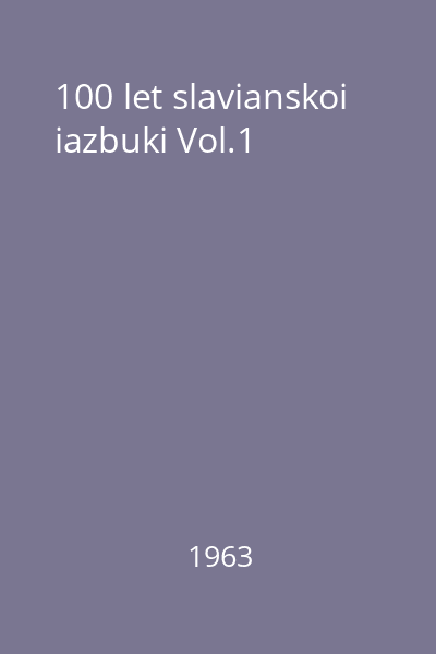 100 let slavianskoi iazbuki Vol.1