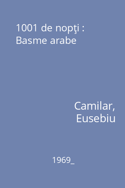 1001 de nopţi : Basme arabe