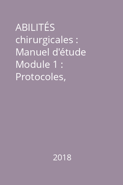 ABILITÉS chirurgicales : Manuel d'étude Module 1 : Protocoles, Évaluation