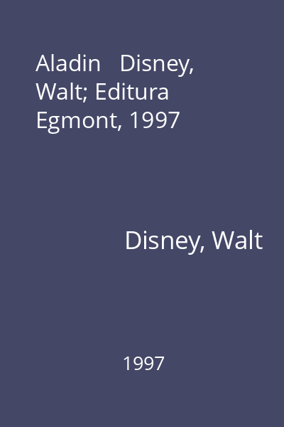 Aladin   Disney, Walt; Editura Egmont, 1997