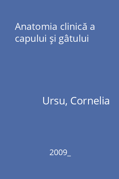 Anatomia clinică a capului şi gâtului