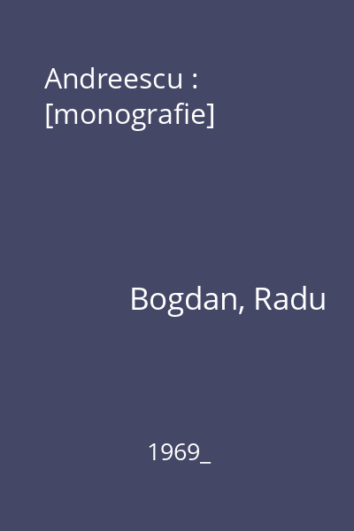 Andreescu : [monografie]