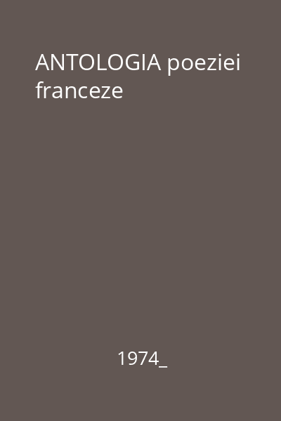 ANTOLOGIA poeziei franceze