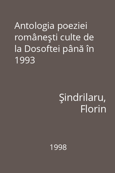Antologia poeziei româneşti culte de la Dosoftei până în 1993