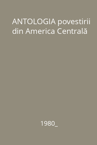 ANTOLOGIA povestirii din America Centrală