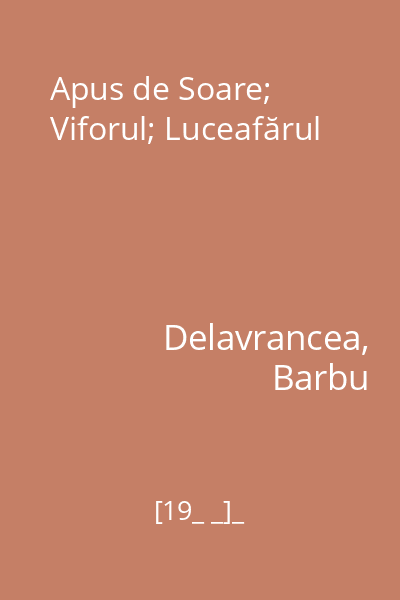 Apus de Soare; Viforul; Luceafărul