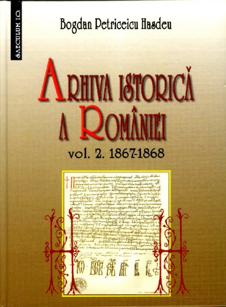 Arhiva istorică a României Vol.2 : 1867-1868