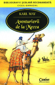 Aventurierii de la Mecca : [roman]
