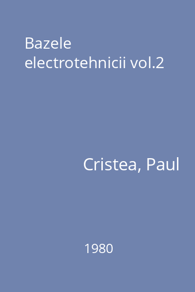 Bazele electrotehnicii vol.2