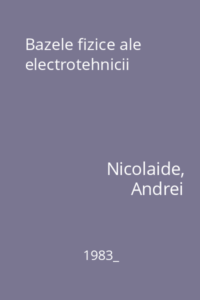 Bazele fizice ale electrotehnicii