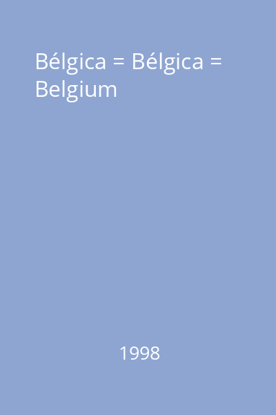 Bélgica = Bélgica = Belgium