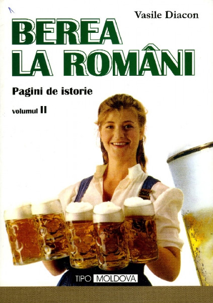 Berea la români : pagini de istorie Vol.2