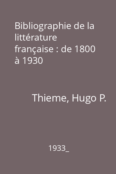 Bibliographie de la littérature française : de 1800 à 1930