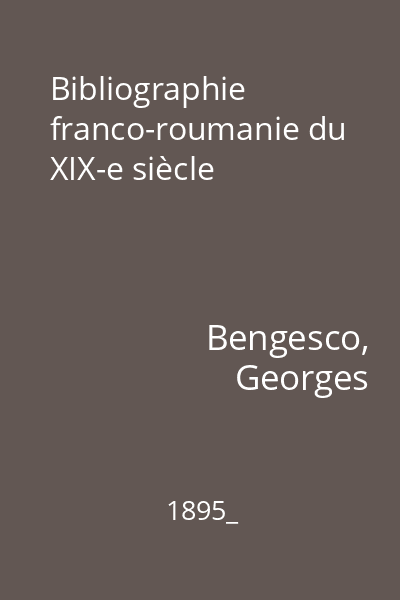 Bibliographie franco-roumanie du XIX-e siècle