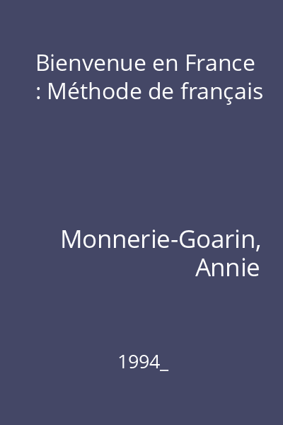 Bienvenue en France : Méthode de français