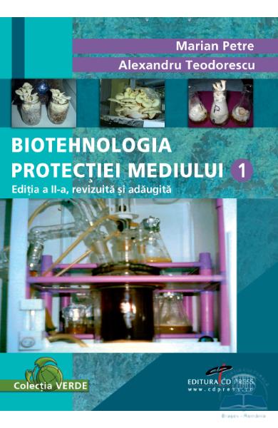 Biotehnologia protecţiei mediului : note de curs