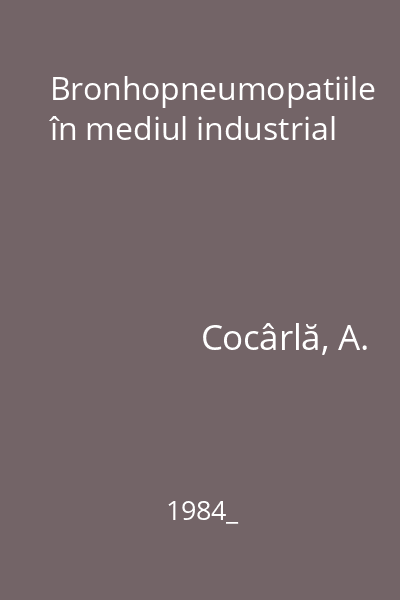 Bronhopneumopatiile în mediul industrial