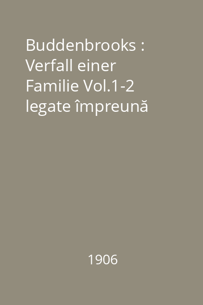 Buddenbrooks : Verfall einer Familie Vol.1-2 legate împreună