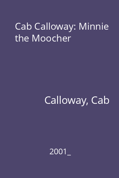 Cab Calloway: Minnie the Moocher