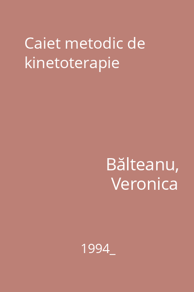 Caiet metodic de kinetoterapie