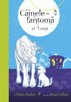 Câinele-fantomă : [roman] Vol.3 : Câinele-fantomă și Luna