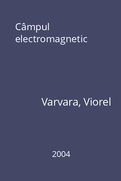 Câmpul electromagnetic