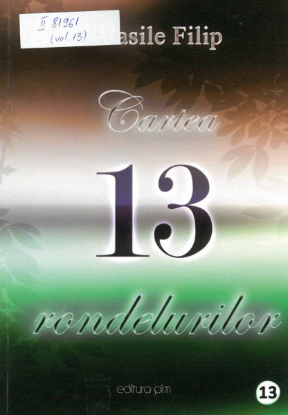 Cartea rondelurilor : [13] Vol.13 : Rondeluri