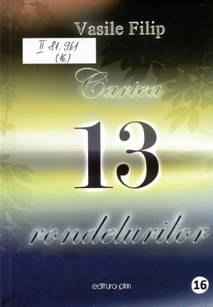 Cartea rondelurilor : [13] Vol.16 : Rondeluri