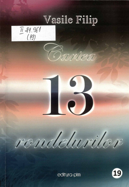 Cartea rondelurilor : [13] Vol.19 : Rondeluri