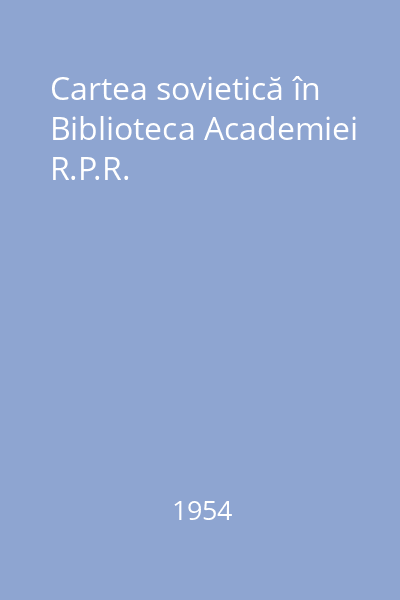 Cartea sovietică în Biblioteca Academiei R.P.R.