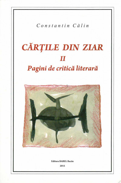 Cărțile din ziar Vol.2 : Pagini de critică literară