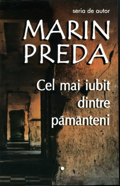 Cel mai iubit dintre pământeni : [roman] Vol.1