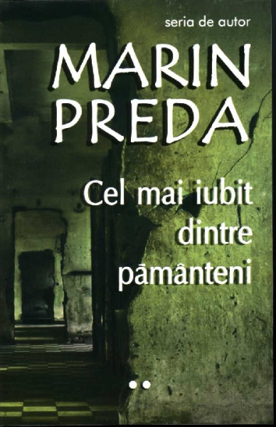 Cel mai iubit dintre pământeni : [roman] Vol.2