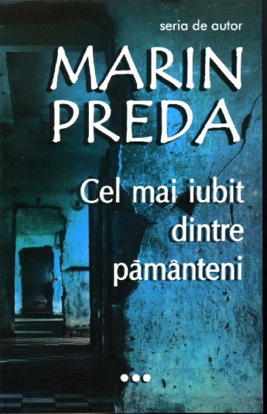 Cel mai iubit dintre pământeni : [roman] Vol.3