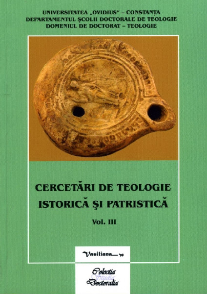 CERCETĂRI de teologie istorică și patristică Vol.3