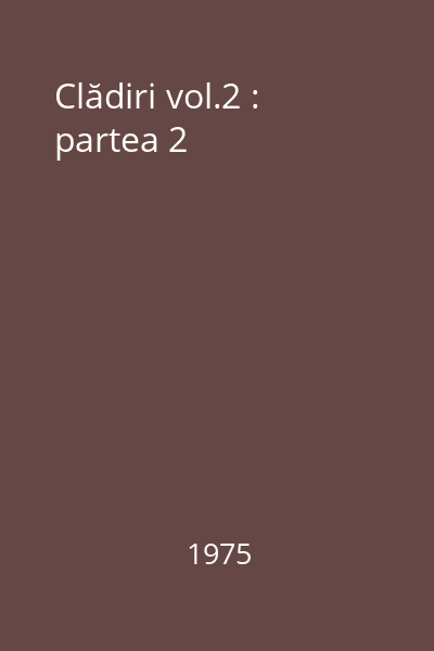 Clădiri vol.2 : partea 2