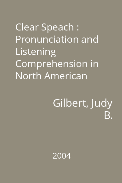 Clear Speach : Pronunciation and Listening Comprehension in North American English