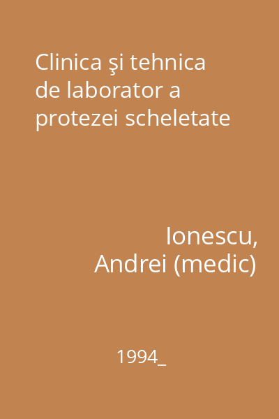 Clinica şi tehnica de laborator a protezei scheletate