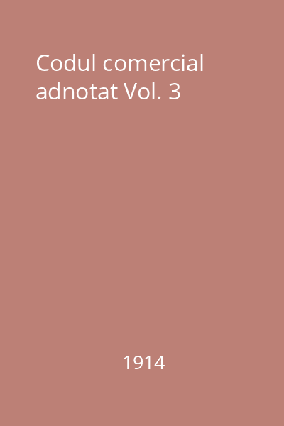 Codul comercial adnotat Vol. 3