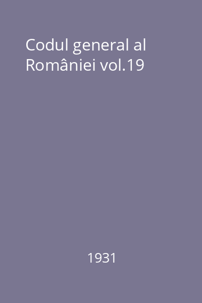 Codul general al României vol.19