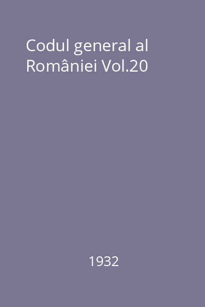 Codul general al României Vol.20