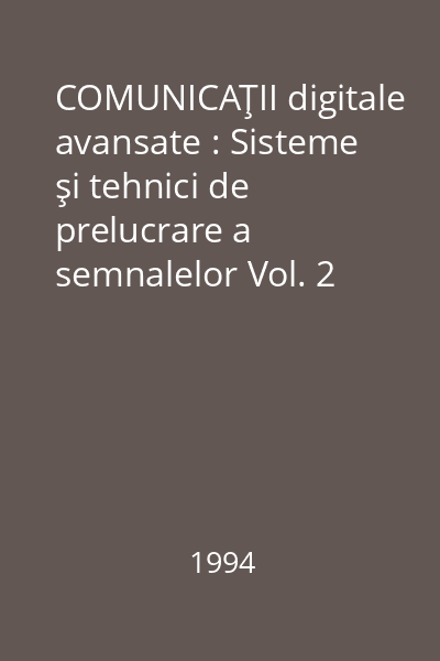 COMUNICAŢII digitale avansate : Sisteme şi tehnici de prelucrare a semnalelor Vol. 2