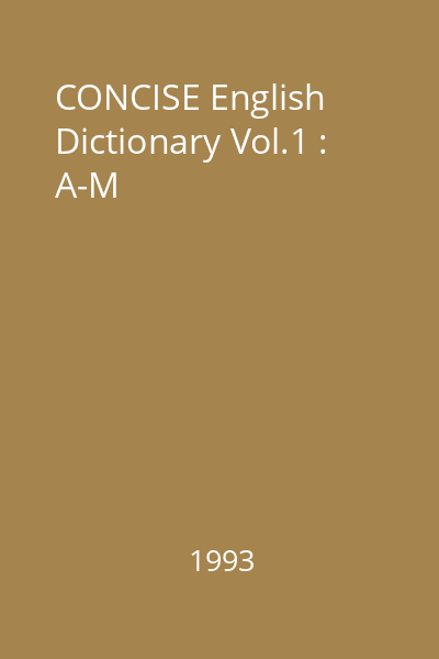 CONCISE English Dictionary Vol.1 : A-M