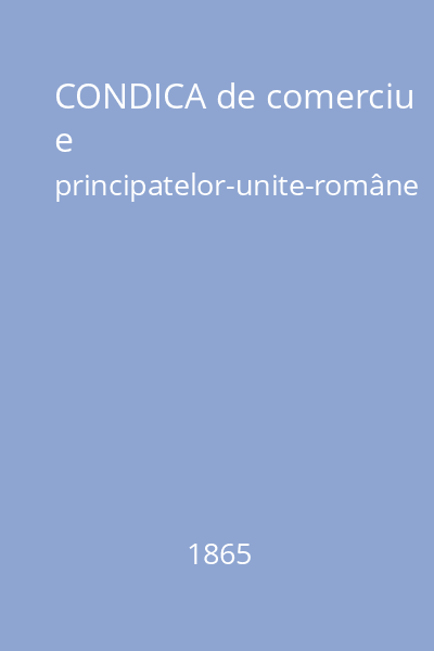 CONDICA de comerciu e principatelor-unite-române