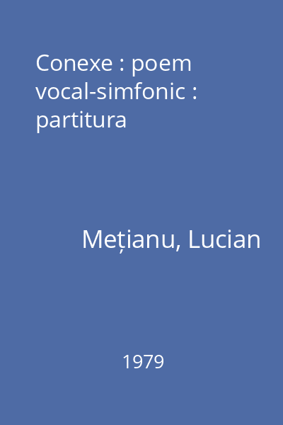 Conexe : poem vocal-simfonic : partitura