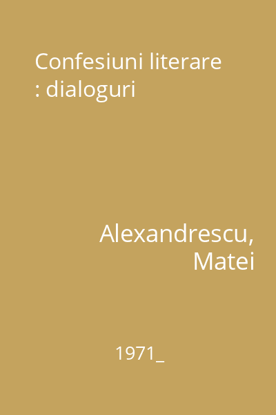 Confesiuni literare : dialoguri