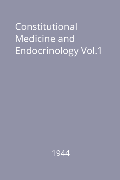 Constitutional Medicine and Endocrinology Vol.1