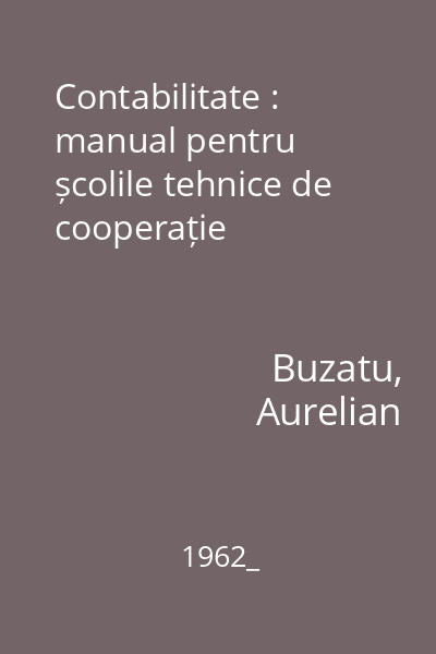 Contabilitate : manual pentru școlile tehnice de cooperație