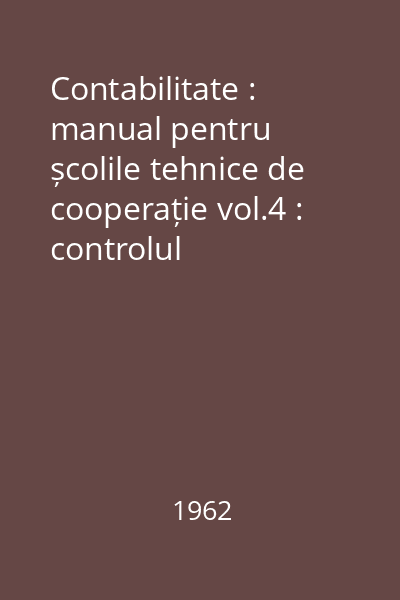 Contabilitate : manual pentru școlile tehnice de cooperație vol.4