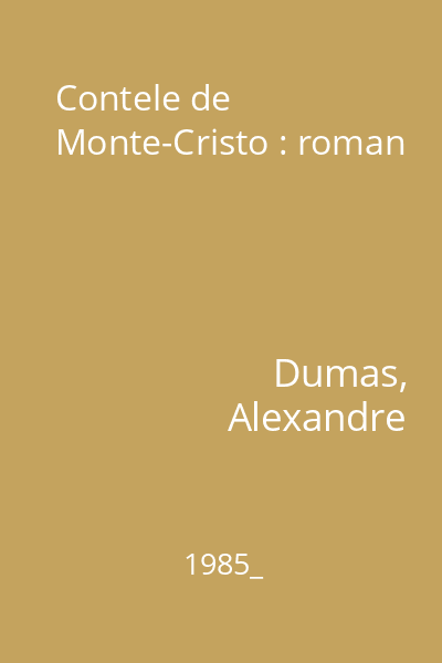 Contele de Monte-Cristo : roman
